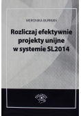 Rozliczaj efektywnie projekty unijne w systemie SL 2014