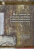 Stan i perspektywy kształcenia językowego