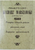Praktyczny kucharz warszawski zawierający 1503 przepisy reprint z 1926 r.