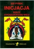 Inicjacja.Rzecz o poszukiwaniu wizji