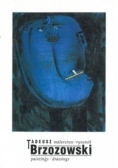 Tadeusz Brzozowski - malarstwo, rysunek