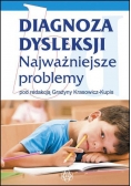 Diagnoza dysleksji. Najważniejsze problemy