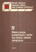 Obmurza pieców przemysłowych i kotłów tom IV