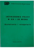 Inżynierowie Polscy w XIX i XX wieku