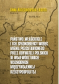 Państwo właściciele i ich  spadkobiercy wobec mienia pozostawionego przez  obywateli polskich w województwach wschodnich przedwojennej Rzeczypospolitej