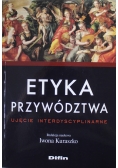 Etyka przywództwa Ujęcie interdyscyplinarne