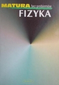Fizyka. Matura bez problemów