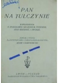 Pan na Tulczynie. Wspomnienia o Stanisławie Szczęsnym Potockim, jego rodzinie i dworze, 1925 r.