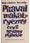 Pitaval makabryczny czyli sprawy pijackie