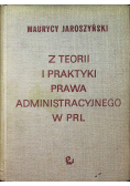 Z teorii i praktyki prawa administracyjnego w PRL