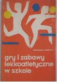 Gry i zabawy lekkoatletyczne w szkole