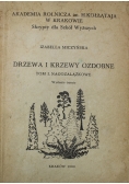 Drzewa i krzewy ozdobne Tom I Nagozalążkowe