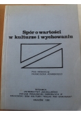Spór o wartości w kulturze i wychowaniu