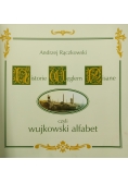 Historie Węglem Pisane czyli wujkowski alfabet
