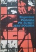 Po burzy jest pogoda