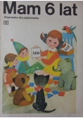 Mam 6 lat. Wyprawka dla sześciolatka