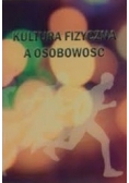 Kultura fizyczna a osobowość