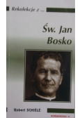 Rekolekcje z... Św. Jan Bosko