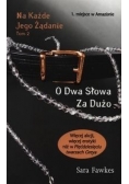 Na każde jego żądanie, Tom 2. O dwa słowa za dużo