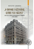 O honor i sztandar, który nas skupia