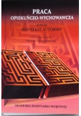 Praca opiekuńczo-wychowawcza Tom 3