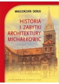 Historia i zabytki architektury Michałkowic