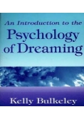 An Introduction to the Psychology of Dreaming