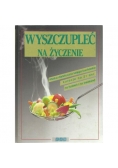 Wyszczupleć na życzenie