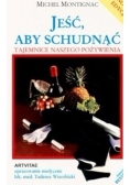 Jeść,aby schudnąć