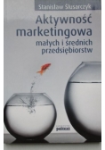 Aktywność marketingowa małych i średnich przedsiębiorstw