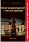 Pomiędzy zarządzaniem publicznym a ogólną teorią administracji