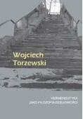 Hermeneutyka jako filozofia dziejowości