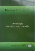 Psychologia zawodowej pracy człowieka