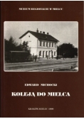 Koleją do mielca
