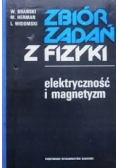 Zbiór zadań z fizyki. Elektryczność i magnetyzm