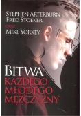 Bitwa każdego młodego mężczyzny