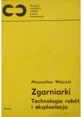 Zgarniarki Technologia robót i eksploatacja