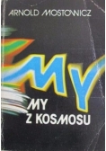 My z kosmosu