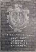 Santi Gucci architekt i rzeźbiarz królewski