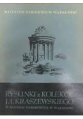 Rysunki z kolekcji J.I. Kraszewskiego