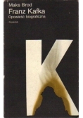 Franz Kafka Opowieść biograficzna