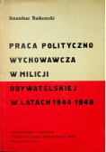 Praca polityczno wychowawcza w milicji obywatelskiej w latach 1944 1948