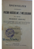 Śpiewniczek zawierający pieśni kościelne z melodjami dla użytku młodzieży szkolnej, 1922 r.