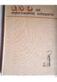 150 lat dąbrowskiej sztygarki