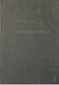Narodziny serca, 1944 r.
