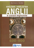 Królowie i królestwa Anglii w czasach Anglosasów 600 - 900