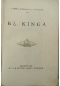 Bł. Kinga, 1925 r.