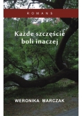Każde szczęście boli inaczej