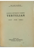 Tertulian czasy życie dzieła 1949 r.