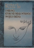 O miłości która nie śmiała wymawiać swojego imienia